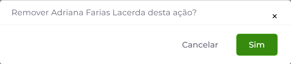 Toda remoção pede confirmação.